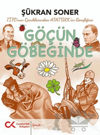 Tito'nun Çocuklarından Atatürk'ün Gençliğine Göçün Göbeğinde