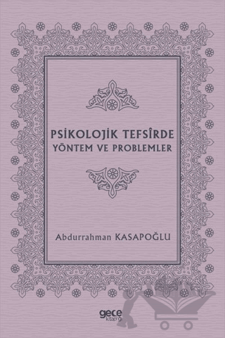 Psikolojik Tefsirde Yöntem ve Problemler