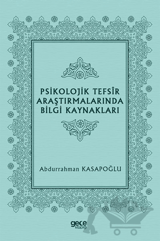 Psikolojik Tefsir Araştırmalarında Bilgi Kaynakları
