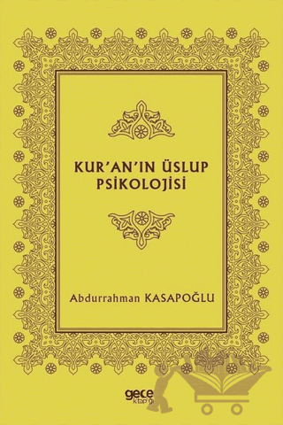 Kur’an’ın Üslup Psikolojisi