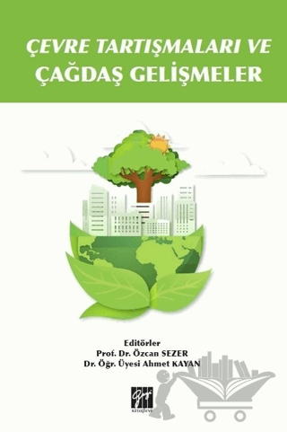 Çevre Tartışmaları ve Çağdaş Gelişmeler