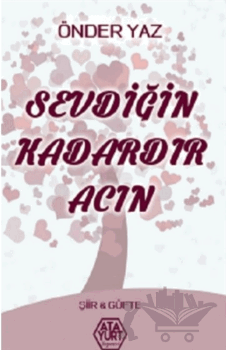 Sevdiğin Kadardır Acın