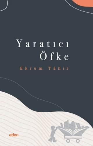 Yaratıcı Öfke