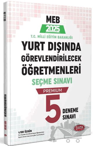 MEB Yurt Dışında Görevlendirilecek Öğretmenleri Seçme Sınavı Premium 5 Deneme Sınavı