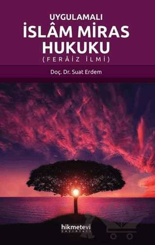 Uygulamalı İslam Miras Hukuku