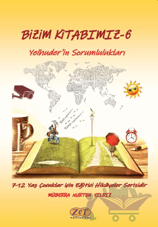 Bizim Kitabımız 6 - Yelhuder'in Sorumlulukları