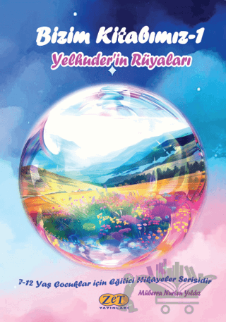 Bizim Kitabımız-1 Yelhuder’in Rüyaları