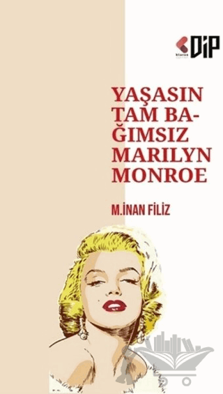 Yaşasın Tam Bağımsız Marilyn Monroe