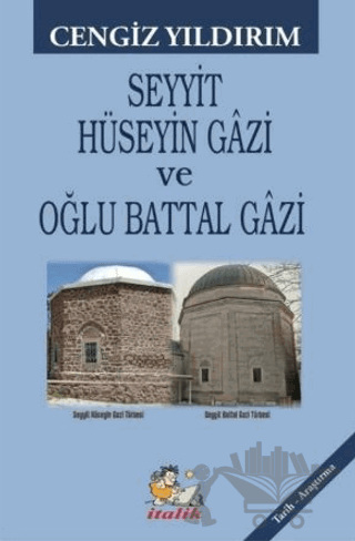 Seyyit Hüseyin Gazi ve Oğlu Battal Gazi