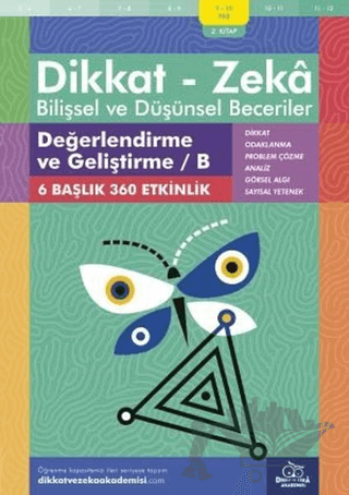 9-10 Yaş Dikkat - Zeka Bilişsel ve Düşünsel Beceriler 2. Kitap - Değerlendirme ve Geliştirme / B