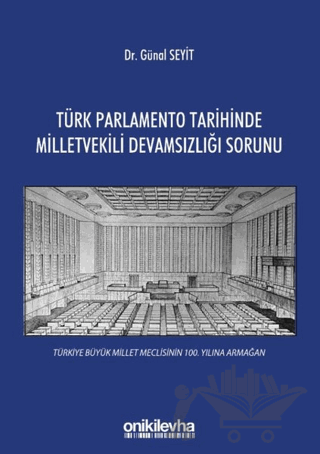 Türk Parlamento Tarihinde Milletvekili Devamsızlığı Sorunu