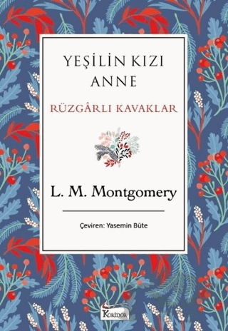 Yeşilin Kızı Anne Rüzgarlı Kavaklar