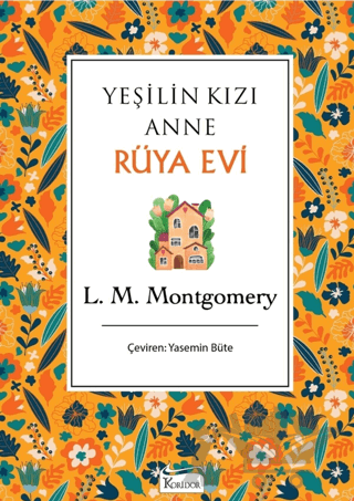 Yeşilin Kızı Anne - Rüya Evi