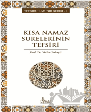 Kısa Namaz Surelerinin Tefsiri