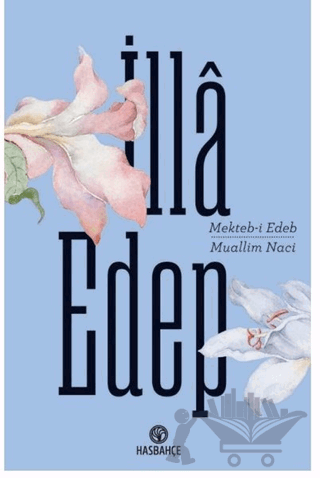 İlla Edep - Mekteb-i Edep