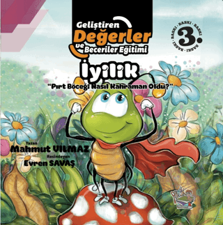 İyilik - Pırt Böceği Nasıl Kahraman Oldu?