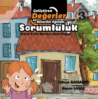 Sorumluluk - Bizim Evde Herkes İşini Yapar