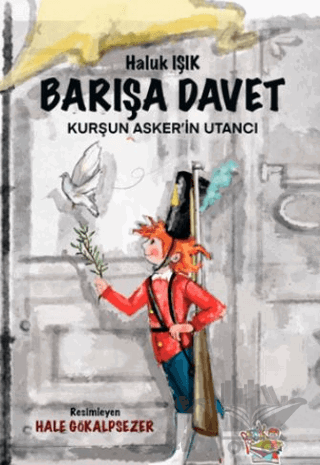 Barışa Davet - Kurşun Asker’in Utancı