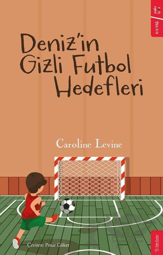 Deniz’in Gizli Futbol Hedefleri