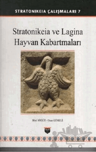 Stratonikeia ve Lagina Hayvan Kabartmaları (Ciltli)