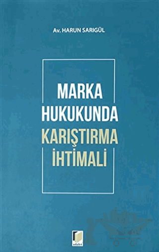 Marka Hukukunda Karıştırma İhtimali