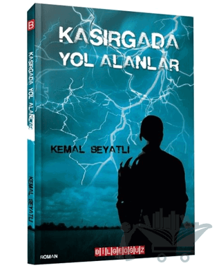 Kasırgada Yol Alanlar