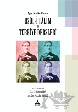 Ayşe Sıddıka Hanım Usul-i Talim ve Terbiye Dersleri
