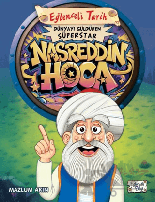 Dünyayı Güldüren Süperstar - Nasreddin Hoca