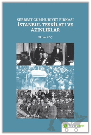 Serbest Cumhuriyet Fırkası İstanbul Teşkilatı ve Azınlıklar
