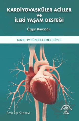 Kardiyovasküler Aciller ve İleri Yaşam Desteği