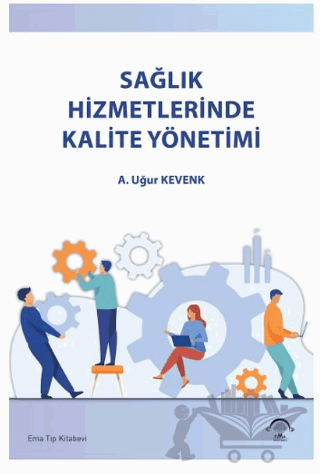 Sağlık Hizmetlerinde Kalite Yönetimi