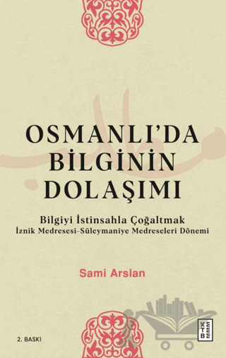 Osmanlı’da Bilginin Dolaşımı