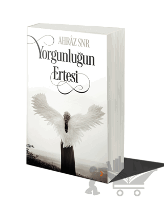 Yorgunluğun Ertesi