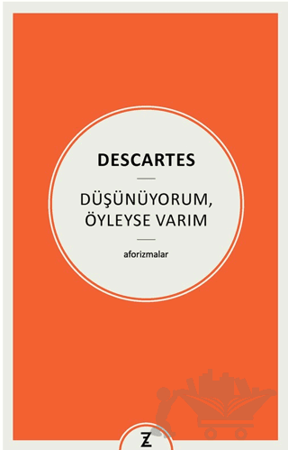 Düşünüyorum, Öyleyse Varım