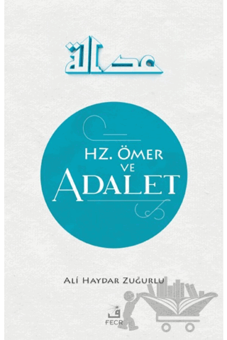 Hz. Ömer ve Adalet
