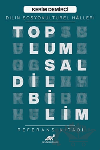 Toplumsal Dilbilim - Dilin Sosyokültürel Halleri
