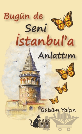 Bugün De Seni İstanbul’a Anlattım