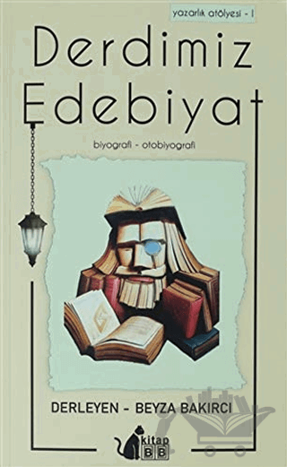Derdimiz Edebiyat - Yazarlık Atölyesi 1