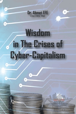 Wisdom in The Crises of Cyber-Capitalism