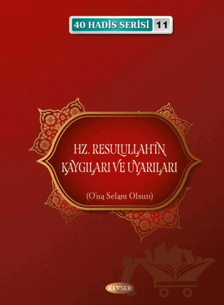 Hz. Resulullah'ın Kaygıları ve Uyarıları