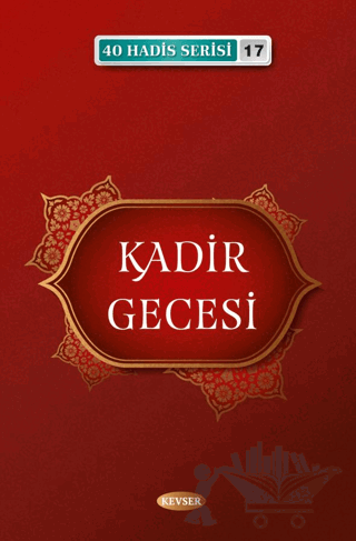 Kadir Gecesi - 40 Hadis Serisi 17