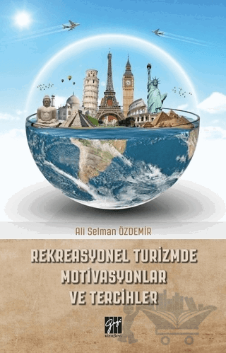 Rekreasyonel Turizmde Motivasyonlar ve Tercihler