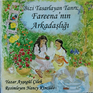 Bizi Tasarlayan Tanrı: Fareena'nın Arkadaşlığı