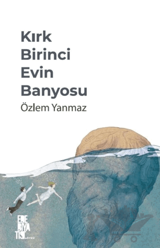 Kırk Birinci Evin Banyosu