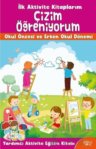 İlk Aktivite Kitaplarım - Çizim Öğreniyorum