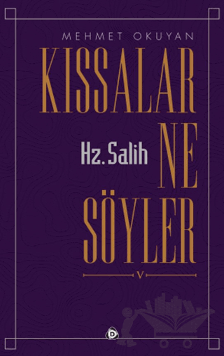Kıssalar Ne Söyler Hz Salih