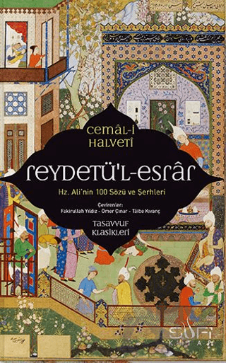 Reydetü'l-Esrar: Hz. Ali'nin Yüz Sözü ve Şerhleri