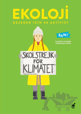 Ekoloji Gezegen İçin 40 Aktivist