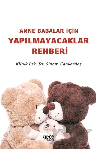 Anne Babalar İçin Yapılmayacaklar Rehberi