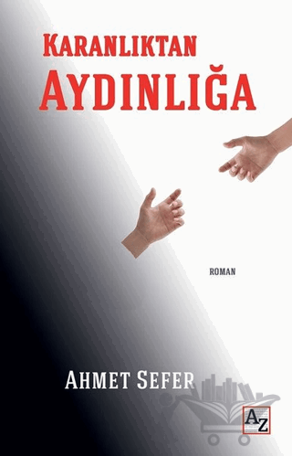 Karanlıktan Aydınlığa